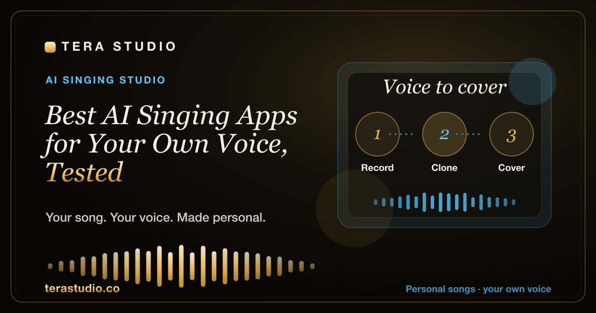 Best AI Singing Apps for Your Own Voice, Tested (2026) — Tera Studio