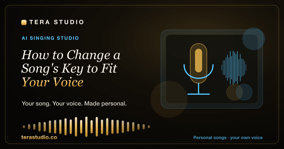 How to Change a Song's Key to Fit Your Voice — Tera Studio