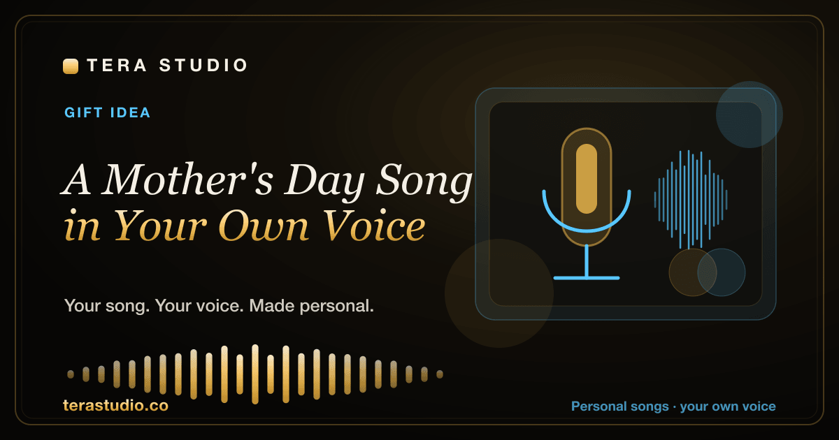 A Mother's Day Song in Your Own Voice — Tera Studio