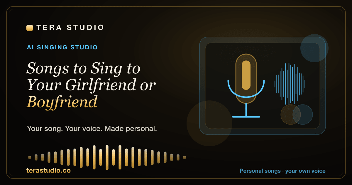 Songs to Sing to Your Girlfriend or Boyfriend — Tera Studio